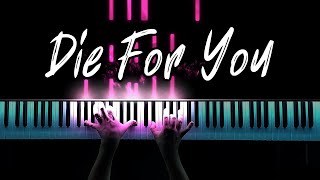 Die For You Instrumental Versions [upl. by Ennaeel]