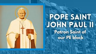 School Saints  Pope Saint John Paul II [upl. by Sebbie]