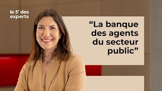 Quelle banque pour les agents du secteur public   Le 5 des Experts – SG [upl. by Einnod]