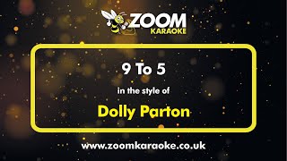 Dolly Parton  9 To 5  Karaoke Version from Zoom Karaoke [upl. by Egni]