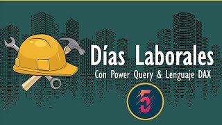 Identificación de Días Laborales en Tabla de Calendario con Power BI y DAX  Lección 05 [upl. by Nrevel]