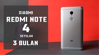 Review Xiaomi Redmi Note 4 Indonesia  3 Bulan Pemakaian [upl. by Ytsenoh]