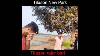 Tilason new park Rajar bari Mini Vlogs villageminivlog minivlog [upl. by Volpe]