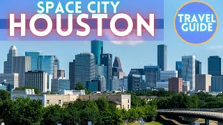 Houston Texas Travel Guide Best Things To Do in Houston [upl. by Nyrrek]