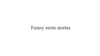 Funny Swim Team Stories [upl. by Aenad]