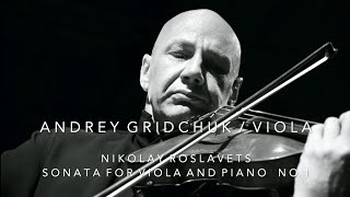 Nikolay Roslavets Sonata for Viola amp Piano Nr 1 Andrey Gridchuk Viola [upl. by Templer213]