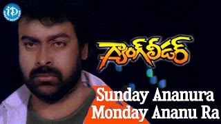 Sunday Ananura Monday Ananu Ra Video Song  Gang Leader Movie  Chiranjeevi Vijaya Shanthi [upl. by Trilby]