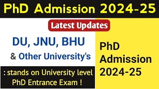 DU  JNU BHU amp Other Universitys PhD Entrance Exam 2024  Latest Updates PhD Latest News [upl. by Aniluap]