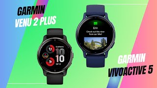 Garmin Vivoactive 5 Vs Venu 2 Plus [upl. by Shornick]