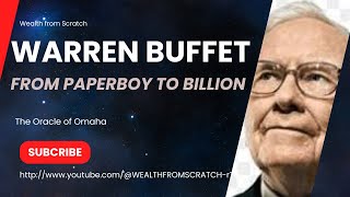 Warren Buffett From Paperboy to Billion 20241120 [upl. by Eoj]