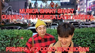 CUANDO VEAN LOS COREANOS MUSICA LATIN AMERICANA COMO REACCIONAN SHAKY SHAKY [upl. by Ame]