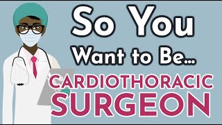 So You Want to Be a CARDIOTHORACIC SURGEON Ep 13 [upl. by Lareena]