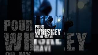 Pour Whisky on My Grave  Song Out  Yodo Studio yodostudio music [upl. by Noiram]