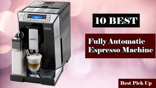 ✅ 10 Best Fully Automatic Espresso Machine New Model 2021 [upl. by Gamaliel]