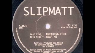 Slipmatt  Breaking Free Awesome Records SL021 [upl. by Hamon296]