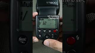 Set Up Stroboscopic Mode Godox TT600 godox flashphotography photography tips fyp foryou [upl. by Leonerd861]