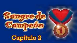 SANGRE DE CAMPEÓN ❤Capïtulo 2  📖AUDIOLIBRO EN ESPAÑOL [upl. by Maggs]