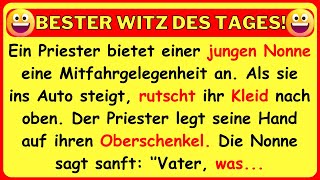 🤣 BESTER WITZ DES TAGES Ein Priester bietet einer jungen Nonne eine Mitfahrgelegenheit an [upl. by Henderson697]