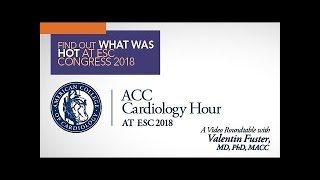 ASCEND Omega 3  ACC Cardiology Hour at ESC Congress 2018 With Valentin Fuster MD PhD MACC [upl. by Peter201]