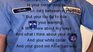 The American Way with lyrics Hank Williams Jr [upl. by Ayhay]