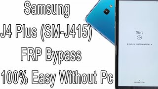 FRP Bypass Samsung Galaxy J4 Plus SMJ415 FRP Remove 100 Easy Without Pc  Android 98 [upl. by Jock904]