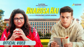 Bharosa Hai Official Video  Antara Mitra  Krishna Kaul  Ayushi Agarwal  Prayas amp Paraag [upl. by Anaicilef]