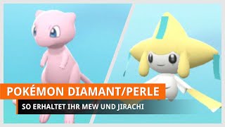 Pokémon Strahlender Diamant amp Leuchtende Perle Mew und Jirachi bekommen [upl. by Oisacin]