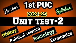 1st puc unit test 2 syllabus portions History EconomicsPolitical Science Sociology [upl. by Kernan]