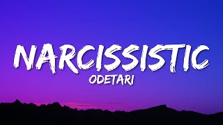 Odetari  NARCISSISTIC PERSONALITY DISORDER Lyrics  1 Hour Version [upl. by Malvino177]