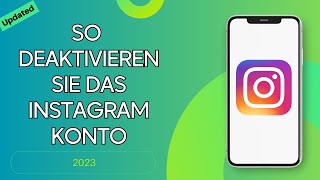 So deaktivieren Sie das INSTAGRAMKonto im Jahr 2023  INSTAKonto löschen [upl. by Flin951]