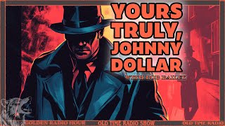 Mystery and Intrigue The Best of Johnny Dollar [upl. by Sackman]