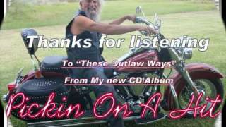 Outlaw Biker song  quotThese Outlaw Waysquot [upl. by Avram]