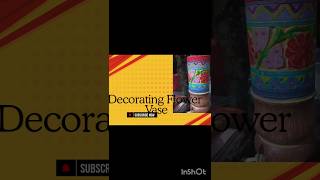 Decorating 🌺 Flower Vasedrawing acrylic painting art diyyoutubeshorts [upl. by Felicle926]