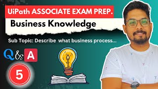 UiPath Business Knowledge  QampA On Business Knowledge Topic of UiPath Associate Exam [upl. by Rema]