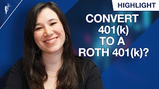 Should You Convert Your Traditional 401k Into a Roth 401k [upl. by Sllew]