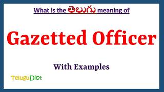 Gazetted Officer Meaning in Telugu  Gazetted Officer in Telugu  Gazetted Officer in Telugu Dict [upl. by Aratak]