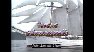 Från Åbo Till Åland SVT 19901224 [upl. by Sender108]