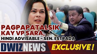 PAGPAPATALSIK KAY VP SARA HINDI ADVISABLE  SEN ESTRADA  UsapangSenado [upl. by Auod773]