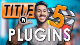 5 AMAZING Final Cut Pro Title Plugins 🔥 [upl. by Cindy]