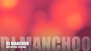 Dj MANCHOO 2013 [upl. by Kirk]