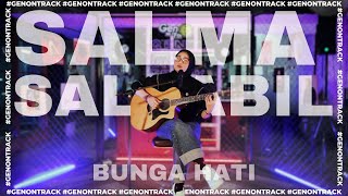 SALMA SALSABILA  BUNGA HATI LIVE ACOUSTIC  GENONTRACK [upl. by Aevin]