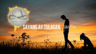 Sayang tulagan ta  Sogaypan [upl. by Jagir]