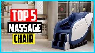 Top 5 Best Massage Chair in 2024 [upl. by Enaira]