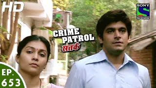 Crime Patrol  क्राइम पेट्रोल सतर्क  Ashodhita  Episode 653  6th May 2016 [upl. by Alisander961]