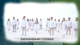 Magbabagong Buhay  SANGANDAAN CHORALE [upl. by Marya]