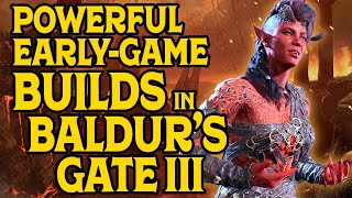 Four Powerful EarlyGame Builds for Baldurs Gate 3 [upl. by Allerus881]