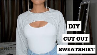 DIY Cut Out Sweatshirt  How to style [upl. by Eitirahc]