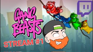 Gang Beasts Stream 1 [upl. by Remmus]