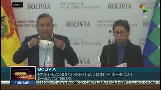 Bolivia Minister announces extradition of defendant Davila to the US [upl. by Ytsrik881]