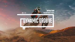 Upbeat Energetic Rock by Infraction No Copyright Music  Dynamic Groove [upl. by Airemaj870]